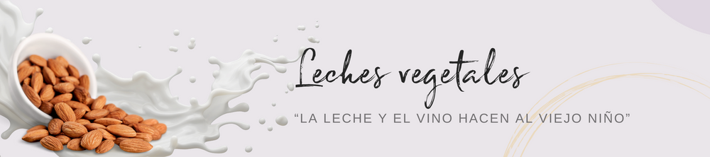 Leches vegetales